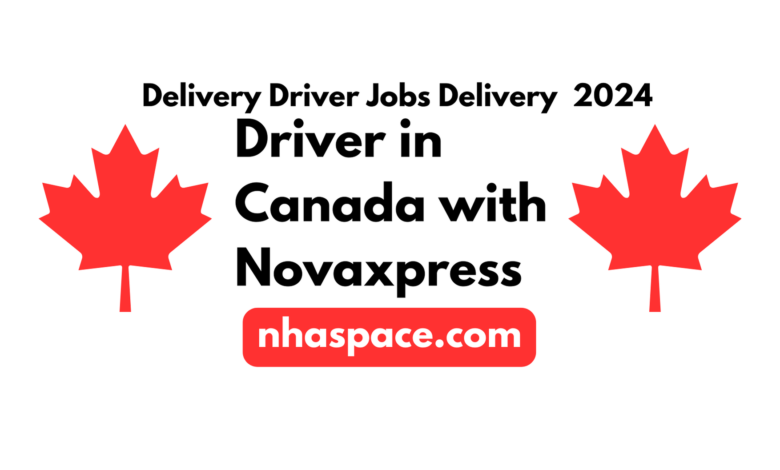 Delivery Driver Jobs Delivery Driver in Canada with Novaxpress